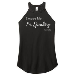 Excuse Me IM Speaking Kamala Harris Vp Funny Comedy Raglan Baseball Women's Perfect Tri Rocker Tank