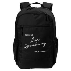 Excuse Me Im Speaking Kamala Harris Daily Commute Backpack