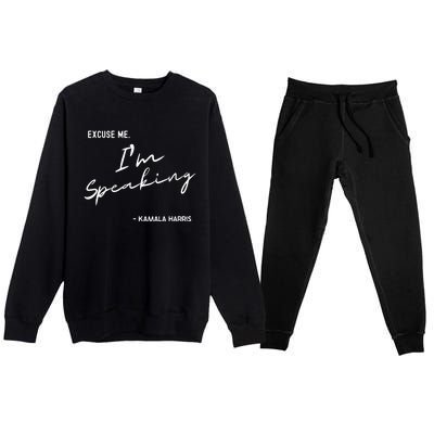 Excuse Me Im Speaking Kamala Harris Premium Crewneck Sweatsuit Set