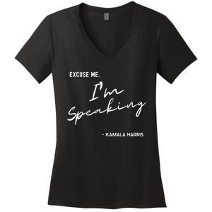 Excuse Me Im Speaking Kamala Harris Women's V-Neck T-Shirt