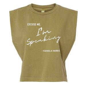 Excuse Me Im Speaking Kamala Harris Garment-Dyed Women's Muscle Tee