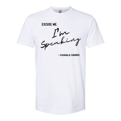 Excuse Me Im Speaking Kamala Harris Softstyle CVC T-Shirt