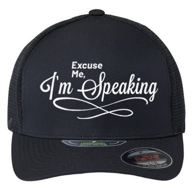 Excuse Me I’M Speaking Kamala Harris 2024 President America Flexfit Unipanel Trucker Cap