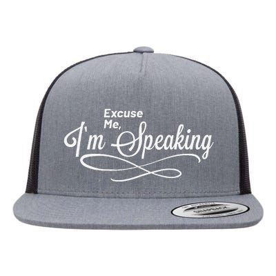 Excuse Me I’M Speaking Kamala Harris 2024 President America Flat Bill Trucker Hat