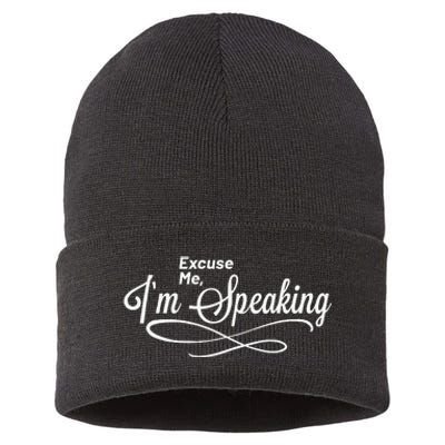 Excuse Me I’M Speaking Kamala Harris 2024 President America Sustainable Knit Beanie