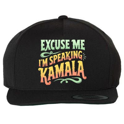 Exuse Me IM Speaking Madam President 2024 Kamala Harris Wool Snapback Cap