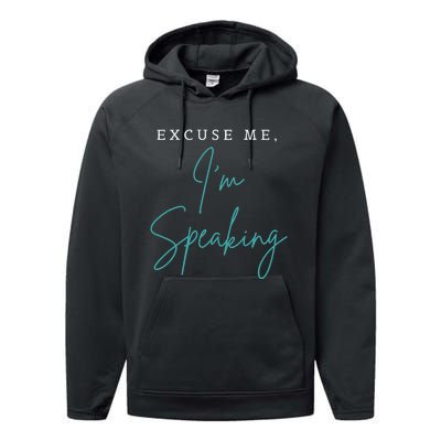 Excuse Me IM Speaking Funny Kamala Harris Joe Biden Trump Performance Fleece Hoodie