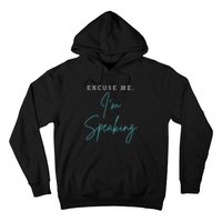 Excuse Me IM Speaking Funny Kamala Harris Joe Biden Trump Hoodie