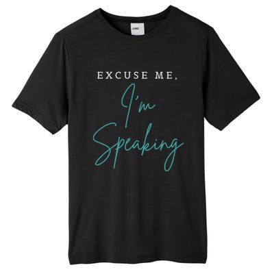 Excuse Me IM Speaking Funny Kamala Harris Joe Biden Trump Tall Fusion ChromaSoft Performance T-Shirt