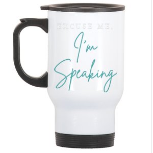 Excuse Me IM Speaking Funny Kamala Harris Joe Biden Trump Stainless Steel Travel Mug