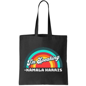 Excuse Me IM Speaking Kamala Harris Tim Walz Waltz 2024 Tote Bag