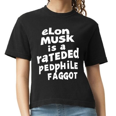 Elon Musk Is A Rateded Pedphile Faggot Comfort Colors Boxy T-Shirt