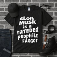 Elon Musk Is A Rateded Pedphile Faggot Tall T-Shirt