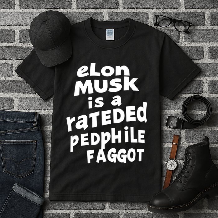 Elon Musk Is A Rateded Pedphile Faggot Tall T-Shirt