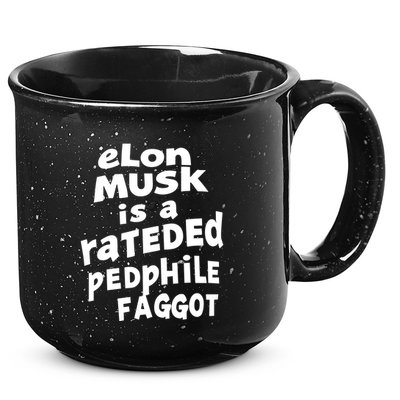 Elon Musk Is A Rateded Pedphile Faggot 15oz Campfire Ceramic Mug
