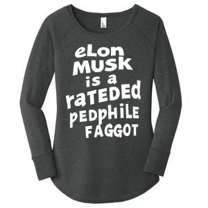 Elon Musk Is A Rateded Pedphile Faggot Women's Perfect Tri Tunic Long Sleeve Shirt