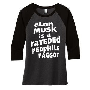 Elon Musk Is A Rateded Pedphile Faggot Women's Tri-Blend 3/4-Sleeve Raglan Shirt