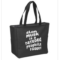 Elon Musk Is A Rateded Pedphile Faggot Zip Tote Bag