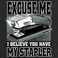 Excuse Me I Believe You Have My Stapler 15oz Campfire Ceramic Mug