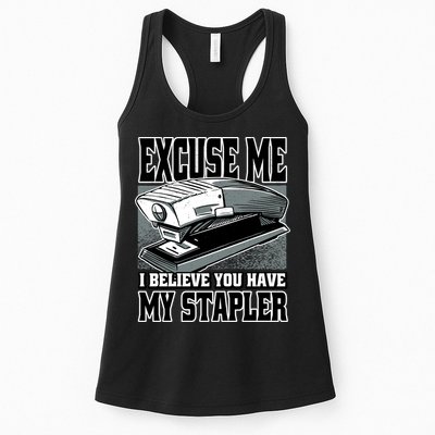 Excuse Me I Believe You Have My Stapler Womens Tank Top