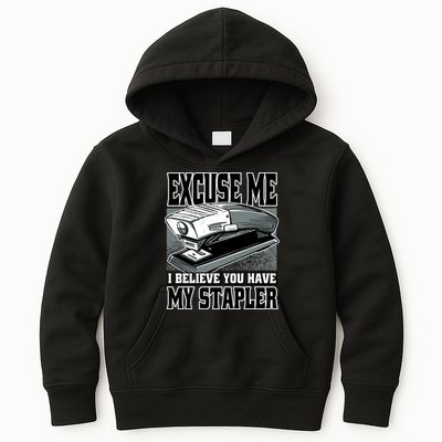 Excuse Me I Believe You Have My Stapler Kids Hoodie