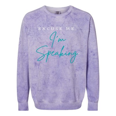 Excuse Me IM Speaking Quote Colorblast Crewneck Sweatshirt