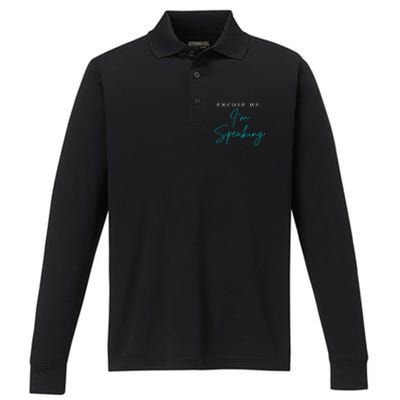 Excuse Me IM Speaking Quote Performance Long Sleeve Polo