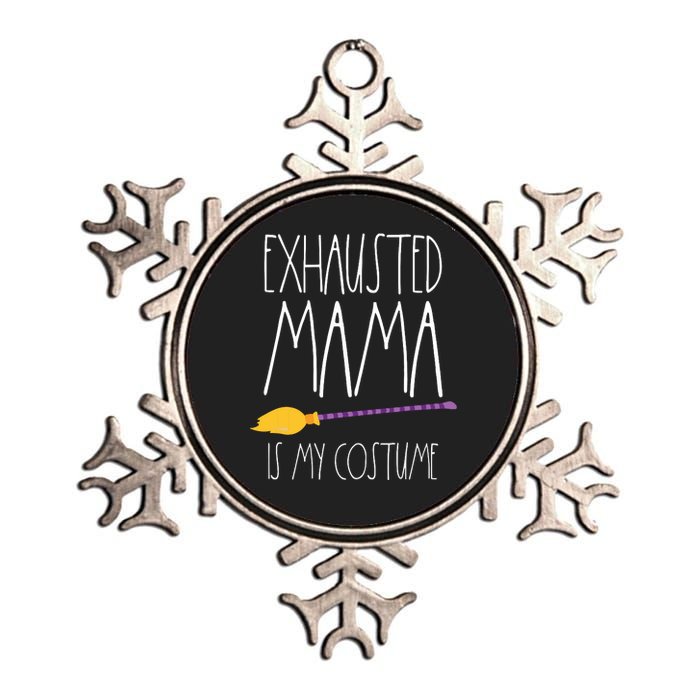 Exhausted Mama Is My Costume This Is My Tired Mom Halloween Metallic Star Ornament