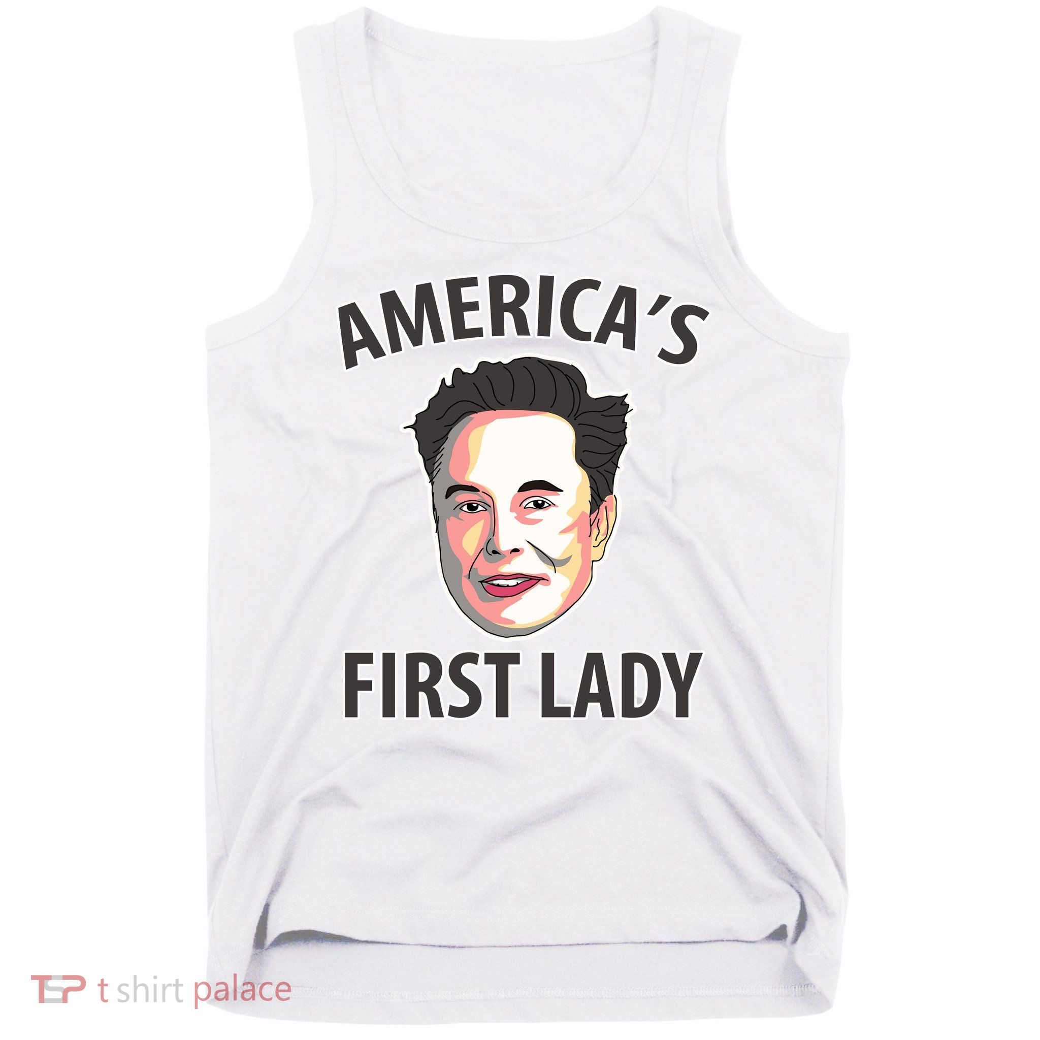 Elon Musk Is America’s First Lady Tank Top