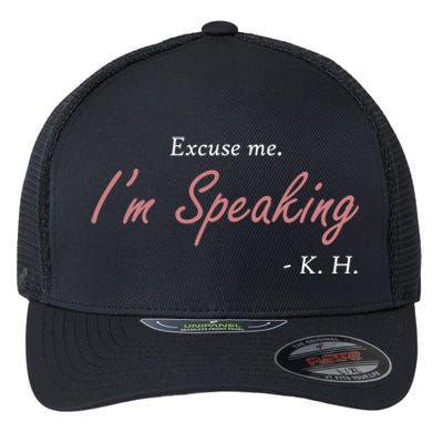 Excuse Me IM Speaking Kamala Harris I Am Speaking Vp Debate Gift Flexfit Unipanel Trucker Cap