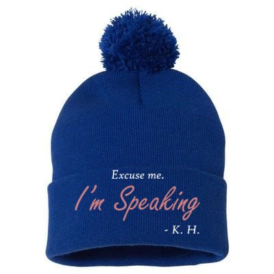 Excuse Me IM Speaking Kamala Harris I Am Speaking Vp Debate Gift Pom Pom 12in Knit Beanie