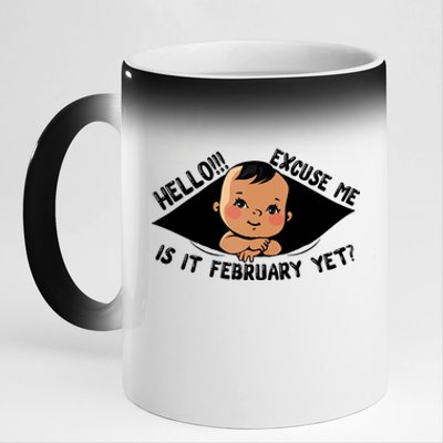 Excuse Me Is It February Yet Pregnancy Pregnant Mom To Be 11oz Black Color Changing Mug