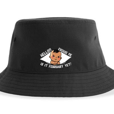 Excuse Me Is It February Yet Pregnancy Pregnant Mom To Be Sustainable Bucket Hat