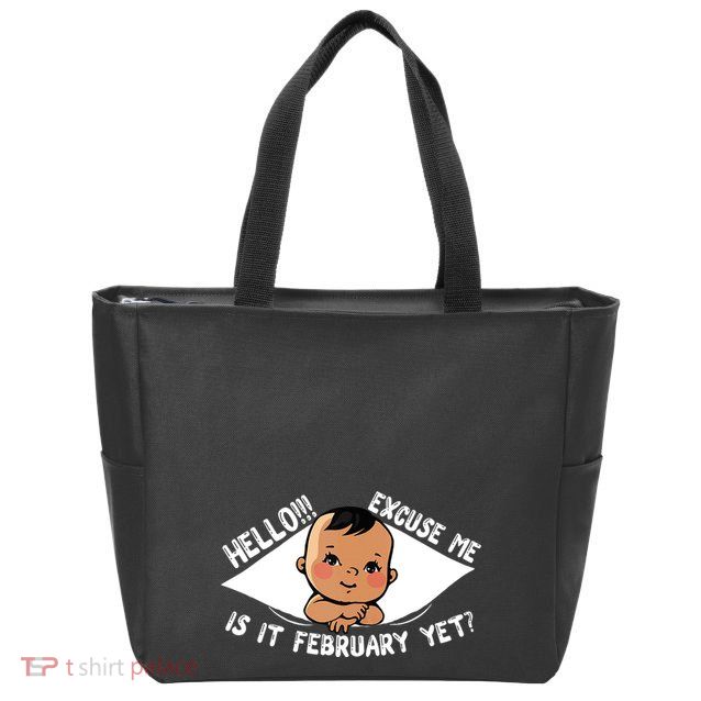 Excuse Me Is It February Yet Pregnancy Pregnant Mom To Be Zip Tote Bag