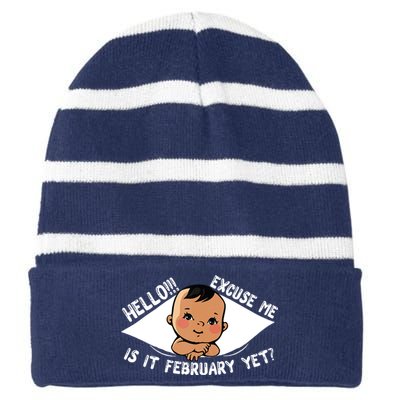 Excuse Me Is It February Yet Pregnancy Pregnant Mom To Be Striped Beanie with Solid Band