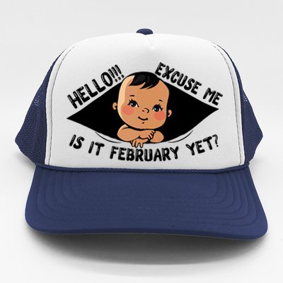 Excuse Me Is It February Yet Pregnancy Pregnant Mom To Be Trucker Hat