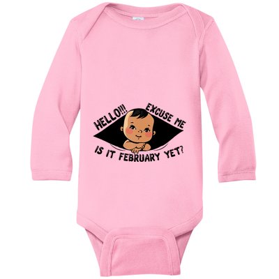 Excuse Me Is It February Yet Pregnancy Pregnant Mom To Be Baby Long Sleeve Bodysuit