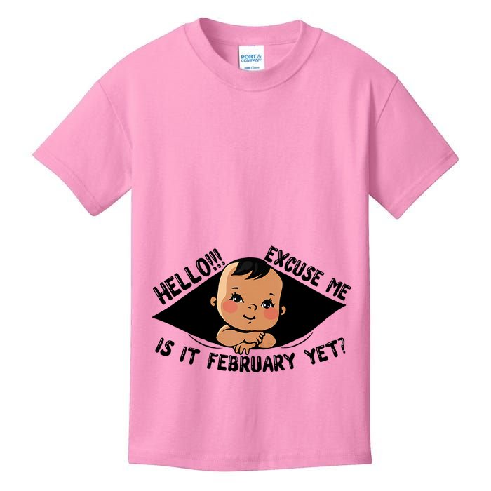 Excuse Me Is It February Yet Pregnancy Pregnant Mom To Be Kids T-Shirt