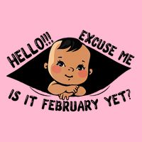 Excuse Me Is It February Yet Pregnancy Pregnant Mom To Be Kids T-Shirt