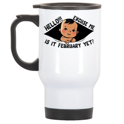 Excuse Me Is It February Yet Pregnancy Pregnant Mom To Be Stainless Steel Travel Mug