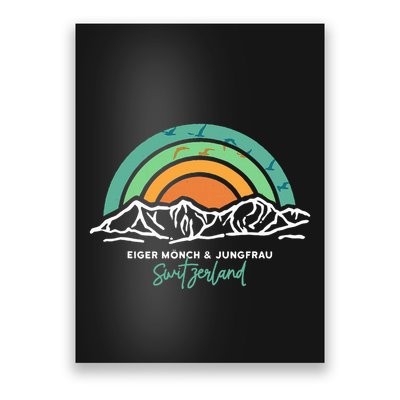 Eiger MöNch Jungfrau Eiger Monk Virgin Mountain Switzerland Poster