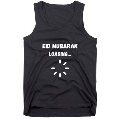 Eid Mubarak Loading Gift For Ramadan Mubarak Tank Top