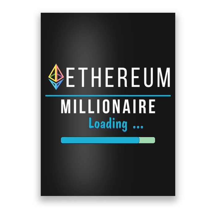 Ethereum Millionaire Loading, Blockchain, ETH Crypto, HODL ETH Poster