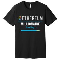 Ethereum Millionaire Loading, Blockchain, ETH Crypto, HODL ETH Premium T-Shirt