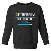 Ethereum Millionaire Loading, Blockchain, ETH Crypto, HODL ETH Toddler Sweatshirt