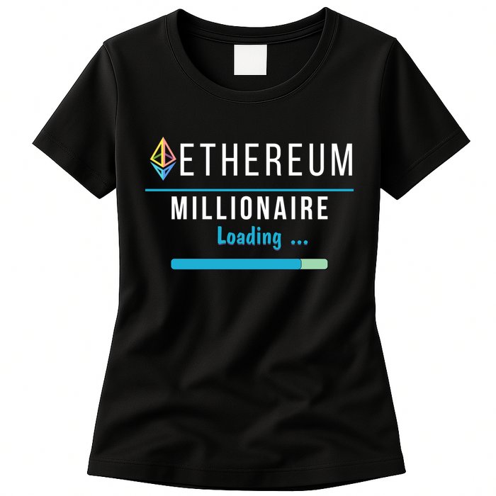 Ethereum Millionaire Loading, Blockchain, ETH Crypto, HODL ETH Womens T-Shirt
