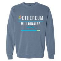 Ethereum Millionaire Loading, Blockchain, ETH Crypto, HODL ETH Garment-Dyed Sweatshirt