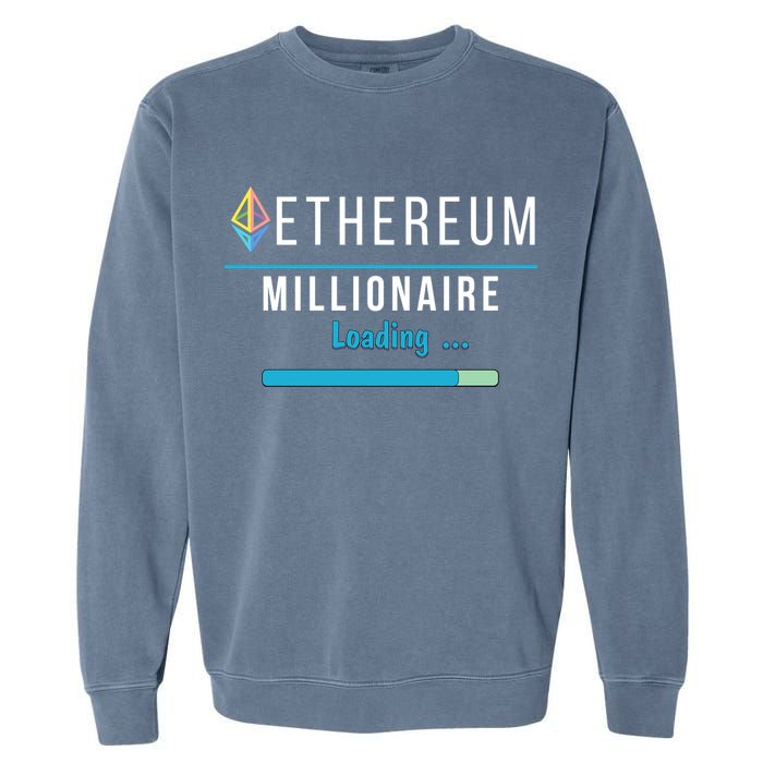 Ethereum Millionaire Loading, Blockchain, ETH Crypto, HODL ETH Garment-Dyed Sweatshirt
