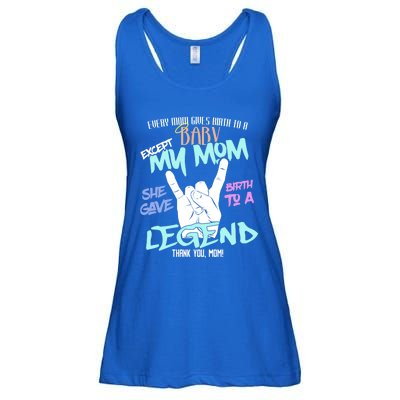 Except My Mom Gave Birth To A Legend Thank You Mom Great Gift Ladies Essential Flowy Tank