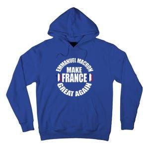 Emuel Macron Make France Great Again French Flag Cute Gift Tall Hoodie